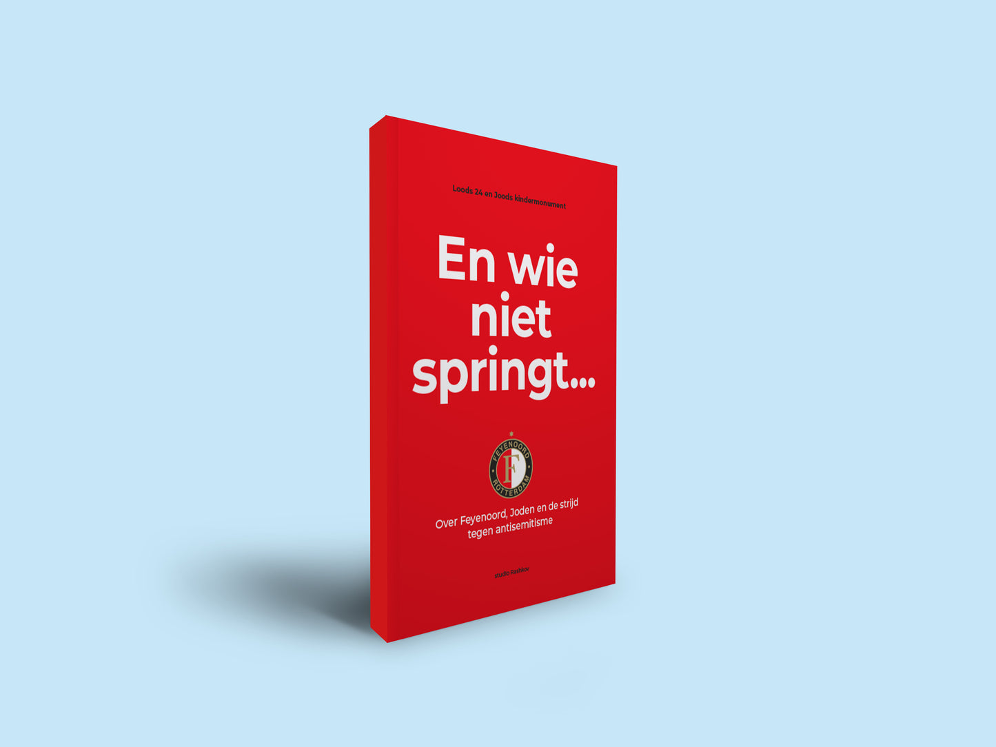 En wie niet springt...