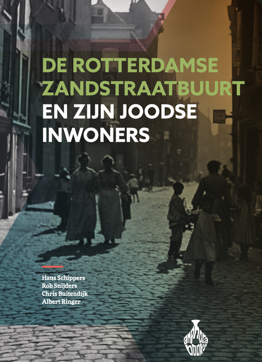 Rotterdam's Zandstraat neighborhood and its Jewish inhabitants